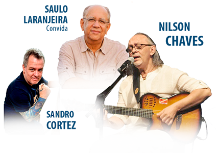 Saulo Laranjeira, Nilson Chaves e Sandro Cortez